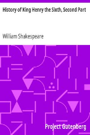 [Gutenberg 1501] • History of King Henry the Sixth, Second Part
